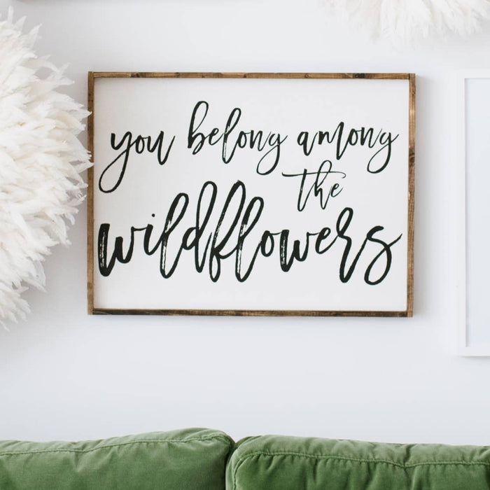 You Belong Among The Wildflowers Framed Wall Art - White