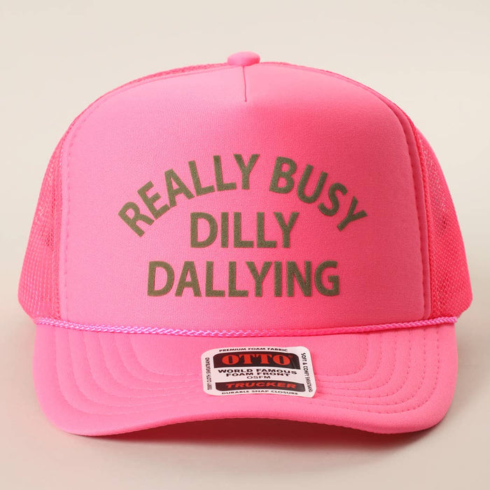 Really Busy Dill Dalling Trucker Hat - Pink